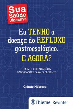 Cover Eu tenho a doença do refluxo gastroesofágico. E agora? (eBook, ePUB)