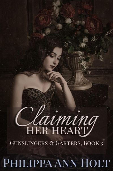 Claiming Her Heart (Gunslingers & Garters, #3) (eBook, ePUB)