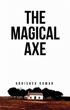 The Magical Axe (eBook, ePUB) - Kumar, Abhishek