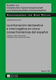 La entonacion declarativa e interrogativa en cinco zonas fronterizas del espanol (eBook, ePUB)