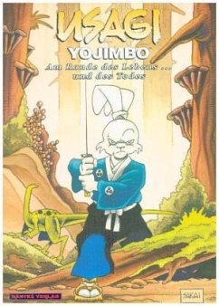 Usagi Yojimbo 10 - Am Rande des Lebens ... und des Todes - Sakai, Stan