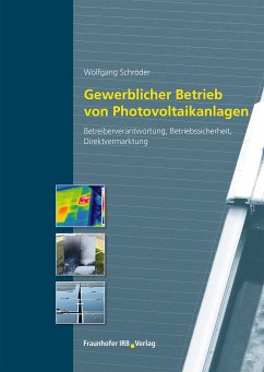 Gewerblicher Betrieb von Photovoltaikanlagen. (eBook, PDF) - Schröder, Wolfgang