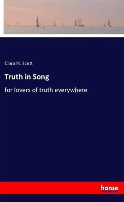 Truth in Song - Scott, Clara H.