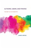 Authors, Users, and Pirates (eBook, ePUB)
