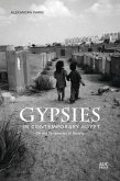 Gypsies in Contemporary Egypt (eBook, ePUB)