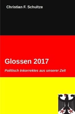Glossen / Glossen 2017 - Schultze, Christian F.