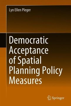 Democratic Acceptance of Spatial Planning Policy Measures - Pleger, Lyn Ellen