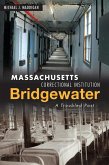 Massachusetts Correctional Institution-Bridgewater (eBook, ePUB)