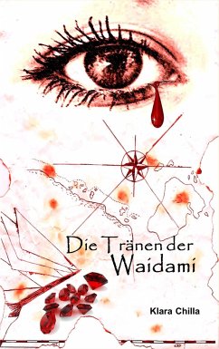 Die Tränen der Waidami - Chilla, Klara