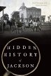 Hidden History of Jackson (eBook, ePUB) - Bild 1