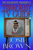 The Housewife Assassin's Terrorist TV Guide (eBook, ePUB)
