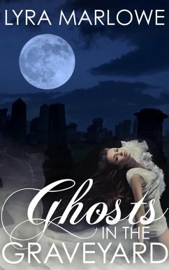 Cover Ghosts in the Graveyard (eBook, ePUB)