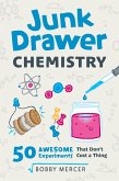 Junk Drawer Chemistry (eBook, ePUB) Junk Drawer Chemistry (eBook, ePUB)