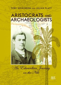 Aristocrats and Archaeologists (eBook, ePUB) - Wilkinson, Toby; Platt, Julian