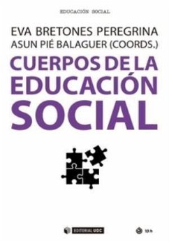 Cuerpos de la educación social - Pié Balaguer, Assumpció; Bretones Peregrina, Eva