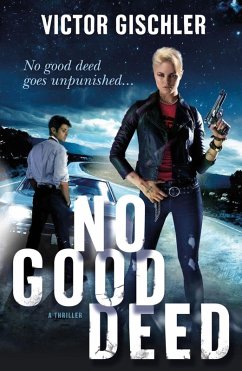 No Good Deed (eBook, ePUB) - Gischler, Victor