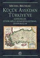 Kücük Asyadan Türkiyeye - Bruneau, Michel
