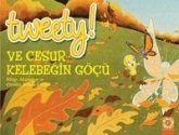 Tweety ve Cesur Kelebegin Göcü