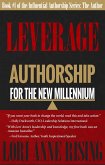 Leverage: Authorship for the New Millenium (Influential Authorship, #1) (eBook, ePUB)