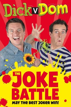 Dick v Dom - The Joke Battle (eBook, ePUB) - Mccourt, Richard; Wood, Dominic