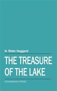 The Treasure of the Lake (eBook, ePUB) - Rider Haggard, H.