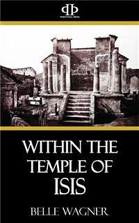 Within the Temple of Isis (eBook, ePUB) - Wagner, Belle