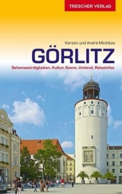 Reiseführer Görlitz - Micklitza, André;Micklitza, Kerstin