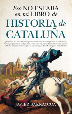 Eso no estaba en mi libro de historia de Cataluña - Barraycoa Martínez, Javier