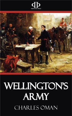 Wellington's Army (eBook, ePUB) - Oman, Charles