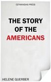 The Story of the Americans (eBook, ePUB)