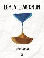 Leyla ile Mecnun - Aksak, Burak