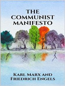The Communist Manifesto (eBook, ePUB) - Engels, Friedrich; Marx, Karl