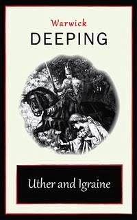 Uther and Igraine (eBook, ePUB) - Deeping, Warwick