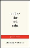 Under the Red Robe (eBook, ePUB)