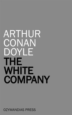 The White Company (eBook, ePUB) - Conan Doyle, Arthur