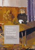 Obstacles to Fairness in Criminal Proceedings (eBook, ePUB)