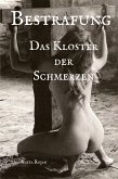 Bestrafung - Das Kloster der Schmerzen (eBook, ePUB)