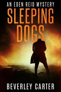 Sleeping Dogs (Eden Reid, #3) (eBook, ePUB) - Carter, Beverley