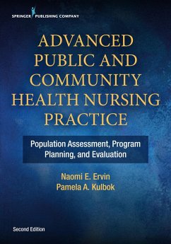Advanced Public and Community Health Nursing Practice (eBook, ePUB) - Ervin, Naomi E.; Kulbok, Pamela