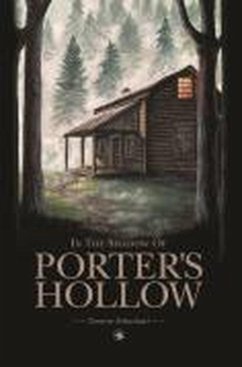 In the Shadow of Porter's Hollow (The Porter's Hollow Series, #1) (eBook, ePUB) - Schuchart, Yvonne