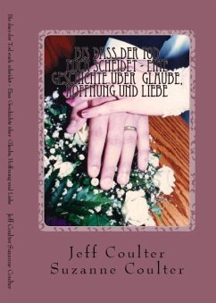 Bis dass der Tod euch scheidet - Eine Geschichte uber Glaube, Hoffnung und Liebe (eBook, ePUB) - Coulter, Jeff And Suzanne