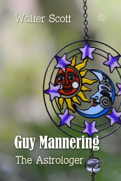 Guy Mannering: The Astrologer (eBook, ePUB) - Scott, Walter