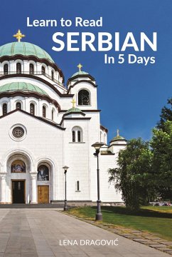 Learn to Read Serbian in 5 Days (eBook, ePUB) - Dragovic, Lena