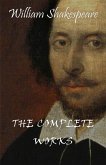 Complete Works Of William Shakespeare (37 Plays + 160 Sonnets + 5 Poetry Books + 150 Illustrations) (eBook, ePUB)