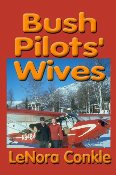 Bush Pilot's Wives (eBook, ePUB) Bush Pilot's Wives (eBook, ePUB)