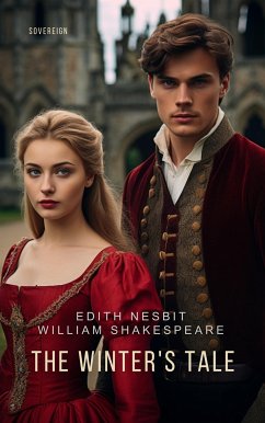 The Winter's Tale (eBook, ePUB) - Nesbit, Edith; Shakespeare, William