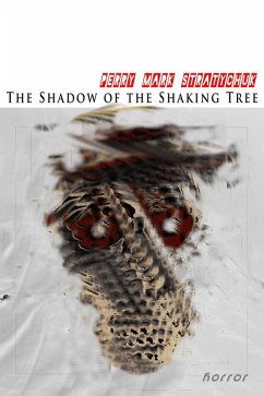 The Shadow of the Shaking Tree (eBook, ePUB) - Stratychuk, Perry Mark