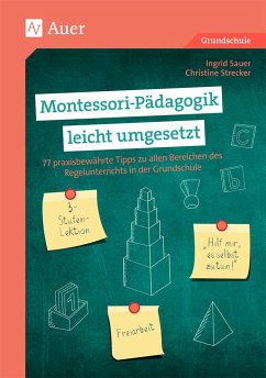 Montessori-Pädagogik leicht umgesetzt - Sauer, Ingrid;Strecker, Christine