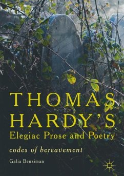 Thomas Hardy's Elegiac Prose and Poetry - Benziman, Galia