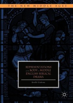 Representations of the Body in Middle English Biblical Drama - Ciobanu, Estella